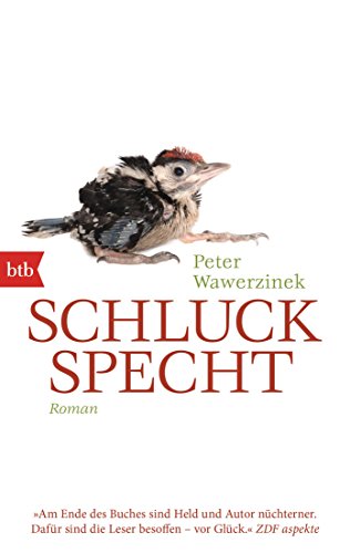 Schluckspecht: Roman von btb Taschenbuch