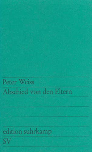 Abschied von den Eltern: Erzählung (edition suhrkamp) von Suhrkamp Verlag AG