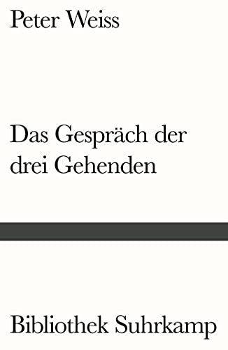 Das Gespräch der drei Gehenden (Bibliothek Suhrkamp) von Suhrkamp Verlag