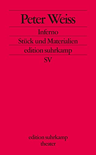 Inferno: Stück und Materialien (edition suhrkamp) von Suhrkamp Verlag AG