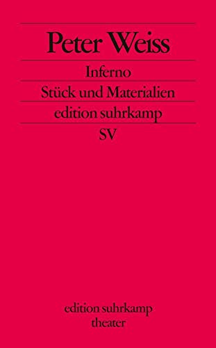 Inferno: Stück und Materialien (edition suhrkamp) von Suhrkamp Verlag AG