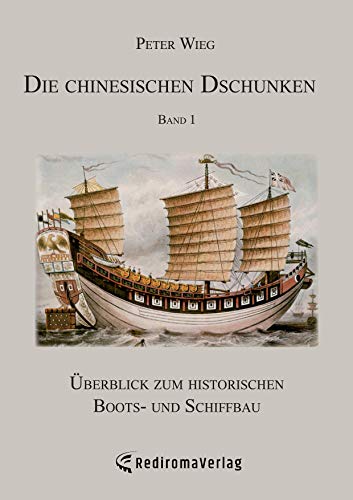 Die chinesischen Dschunken - Band 1