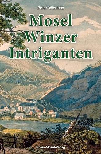 Mosel-Winzer-Intriganten