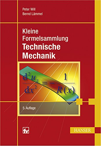 Kleine Formelsammlung Technische Mechanik von Carl Hanser Verlag GmbH & Co. KG