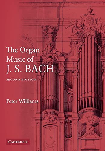 The Organ Music of J. S. Bach: Second Edition von Cambridge University Press