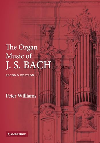 The Organ Music of J. S. Bach: Second Edition von Cambridge University Press