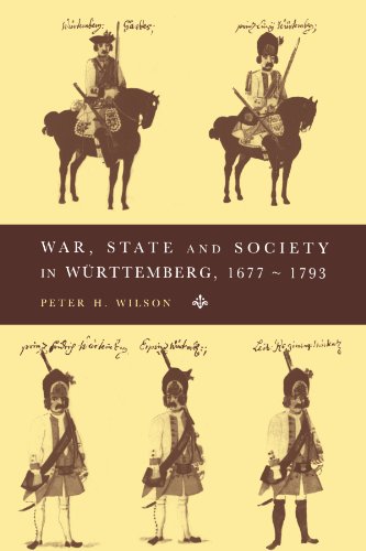 War, State and Society in Wurttemberg, 1677-1793 (Cambridge Studies in Early Modern History) von Cambridge University Press