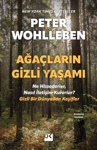 Ağaçların Gizli Yaşamı: Ne Hissederler, Nasıl İletişim Kurarlar – Gizli Bir Dünyadan Keşifler von Doğan Kitap