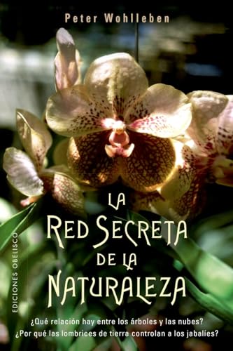 Red Secreta de la Naturaleza, La (ESPIRITUALIDAD Y VIDA INTERIOR)
