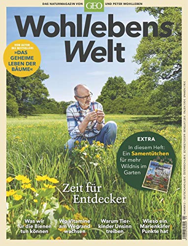 Wohllebens Welt 01/2019 - Ein neuer Blick auf die Natur: Das Naturmagazin von GEO und Peter Wohlleben (Wohllebens Welt: Das Naturmagazin von GEO und Peter Wohlleben)