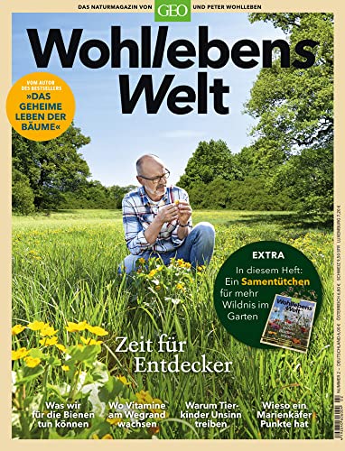 Wohllebens Welt 02/2019 - Ein neuer Blick auf die Natur: Das Naturmagazin von GEO und Peter Wohlleben (Wohllebens Welt: Das Naturmagazin von GEO und Peter Wohlleben) von Gruner + Jahr Geo-Mairs