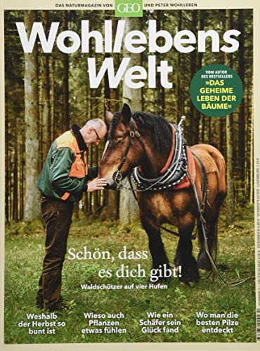 Wohllebens Welt / Wohllebens Welt - 3/2019 Neue Ideen für nachhaltigen Umgang: Das Naturmagazin von GEO und Peter Wohlleben (Wohllebens Welt: Das Naturmagazin von GEO und Peter Wohlleben) Wohllebens Welt / Wohllebens Welt - 3/2019 Neue Ideen für nachhaltigen Umgang: Das Naturmagazin von GEO und Peter Wohlleben (Wohllebens Welt: Das Naturmagazin von GEO und Peter Wohlleben)
