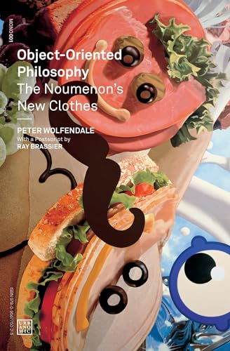 Object-Oriented Philosophy: The Noumenon's New Clothes (Urbanomic / Mono, Band 1)