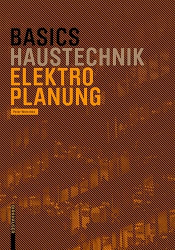 Basics Elektroplanung von Birkhauser