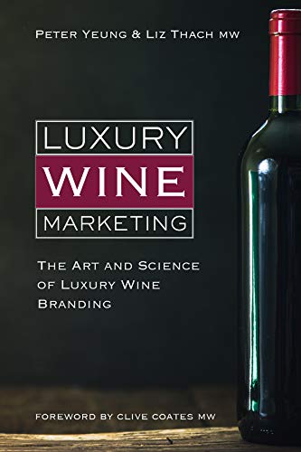 Luxury wine marketing: The art and science of luxury wine branding von Infinite Ideas