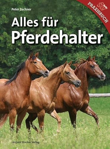 Alles für Pferdehalter von Stocker Leopold Verlag