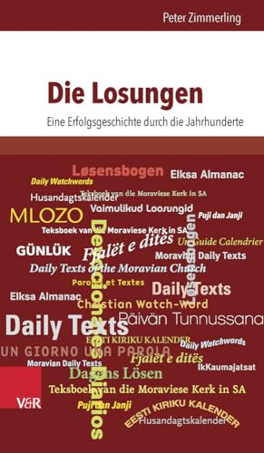 Die Losungen: Eine Erfolgsgeschichte durch die Jahrhunderte