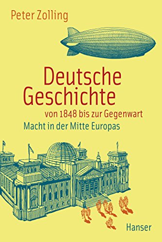 Deutsche Geschichte von 1848 bis zur Gegenwart: Macht in der Mitte Europas von Hanser, Carl GmbH + Co.