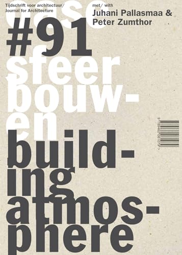 Oase 91 - Building Atmosphere: Material, Detail and Atmosphere in Architectural Practice (Oase tijdschrift voor architectuur, 91) Oase 91 - Building Atmosphere: Material, Detail and Atmosphere in Architectural Practice (Oase tijdschrift voor architectuur, 91) von Ingramcontent