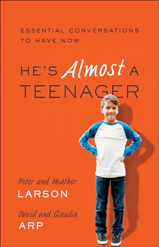 He's Almost a Teenager: Essential Conversations to Have Now von Bethany House Publishers