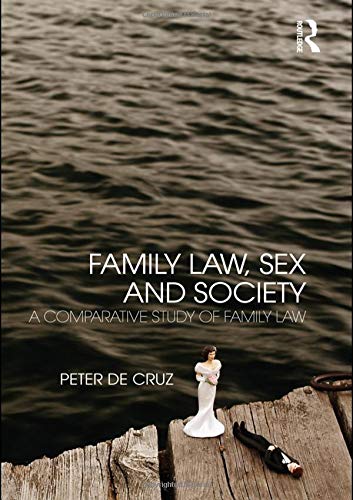 Family Law, Sex and Society: A Comparative Study of Family Law in the Millennium von Routledge