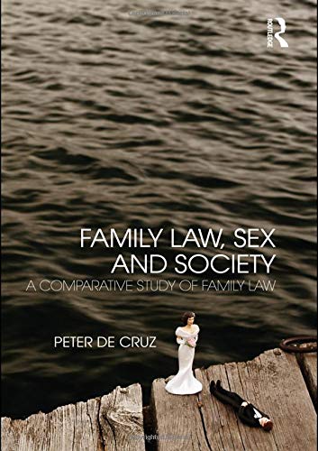 Family Law, Sex and Society: A Comparative Study of Family Law in the Millennium