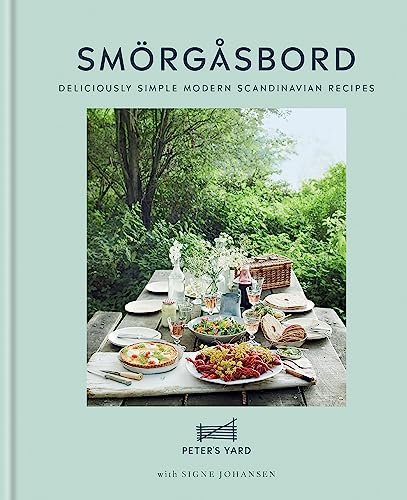 Smorgasbord: Deliciously simple modern Scandinavian recipes von Kyle Books