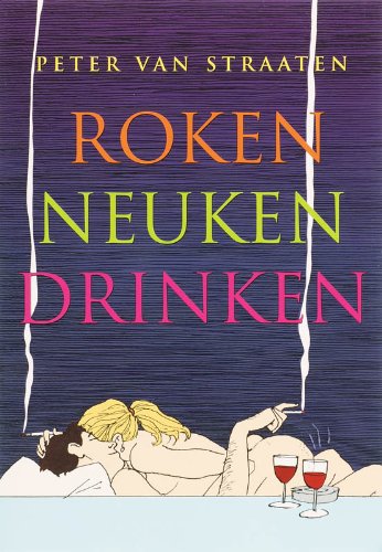 Roken, neuken, drinken von Harmonie, Uitgeverij De