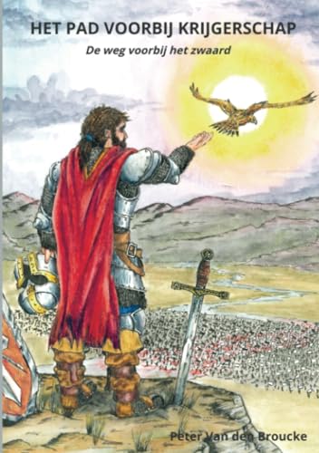 Het pad voorbij Krijgerschap: De weg voorbij het zwaard von Brave New Books