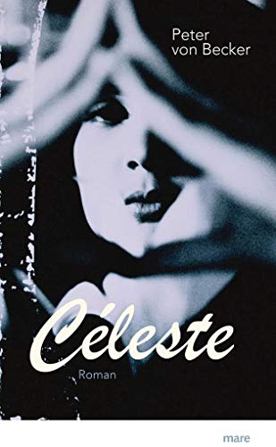 Céleste: Roman