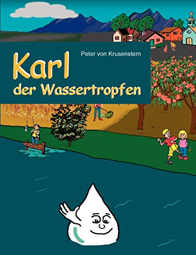 Karl der Wassertropfen: erklärt den Wasserkreislauf