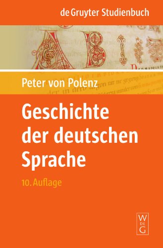 Geschichte der deutschen Sprache (De Gruyter Studienbuch) von de Gruyter