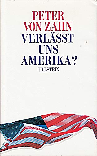 Verlässt uns Amerika? von Berlin/Frankfurt, Ullstein, 1987.