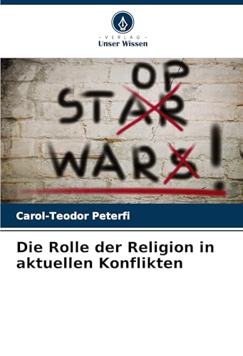 Die Rolle der Religion in aktuellen Konflikten von VDM Verlag