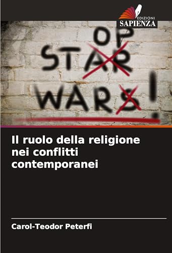 Il ruolo della religione nei conflitti contemporanei von VDM Verlag