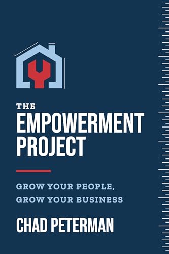 The Empowerment Project: Grow Your People, Grow Your Business von Advantage Media Group