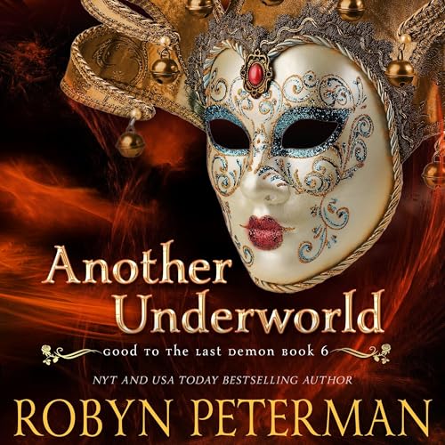 Another Underworld (Good to the Last Demon, 6) von Blackstone Pub