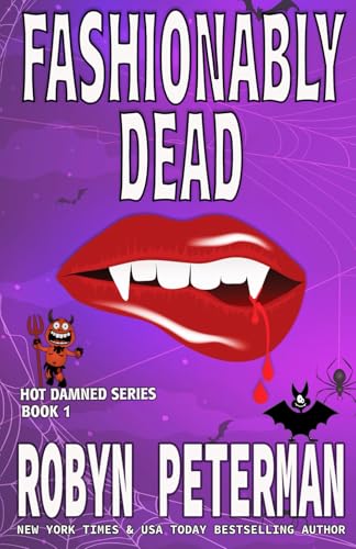 Fashionably Dead: Book One of the Hot Damned Series