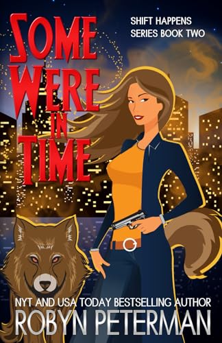 Some Were in Time: Shift Happens Book 2