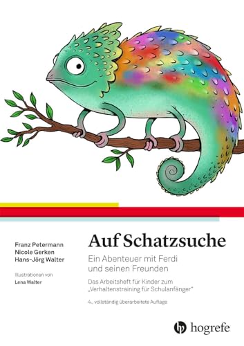 Auf Schatzsuche: Ein Abenteuer mit Ferdi und seinen Freunden. Das Arbeitsheft für Kinder zum „Verhaltenstraining für Schulanfänger“ von Hogrefe Verlag
