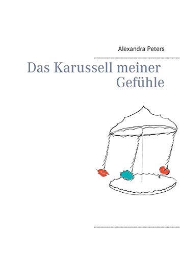 Das Karussell meiner Gefühle