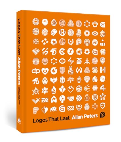 Logos that Last: How to Create Iconic Visual Branding von Rockport Publishers