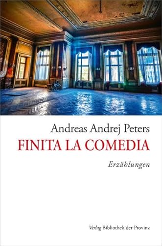 Finita la Comedia: Erzählungen