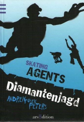 Skating Agents: Diamantenjagd: Band 2 von arsEdition