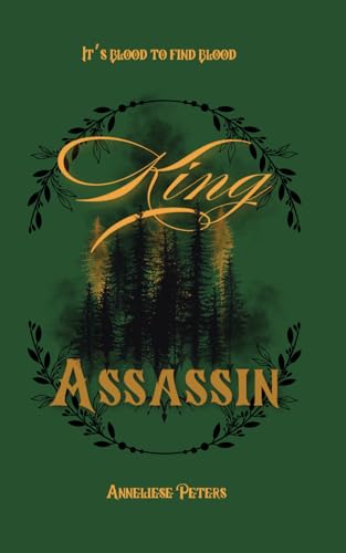 King Assassin von Anneliese Peters