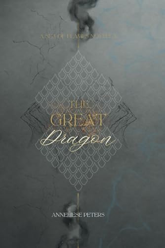 The Great Dragon (Sea of Flames) von Anneliese Peters