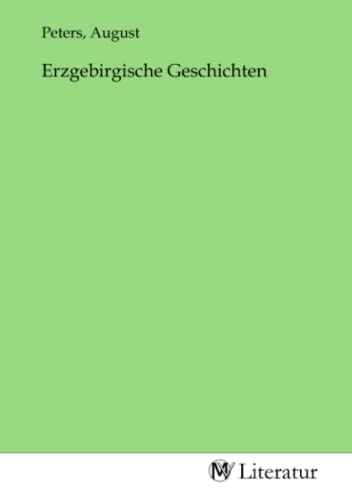 Erzgebirgische Geschichten