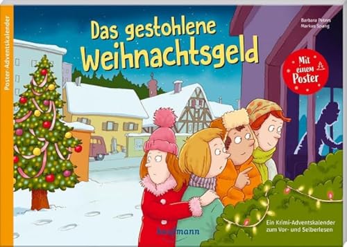 Das gestohlene Weihnachtsgeld: Ein Krimi-Adventskalender zum Vorlesen und Selberlesen (Adventskalender mit Geschichten für Kinder: Ein Buch zum Vorlesen und Basteln)