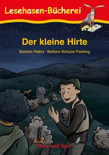 Der kleine Hirte: Schulausgabe (Lesehasen-Bücherei) von Hase und Igel Verlag