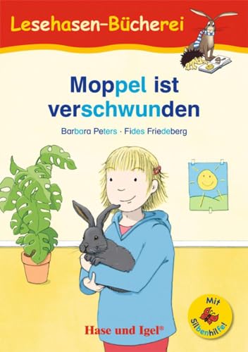 Moppel ist verschwunden / Silbenhilfe: Schulausgabe (Lesen lernen mit der Silbenhilfe) von Hase und Igel Verlag